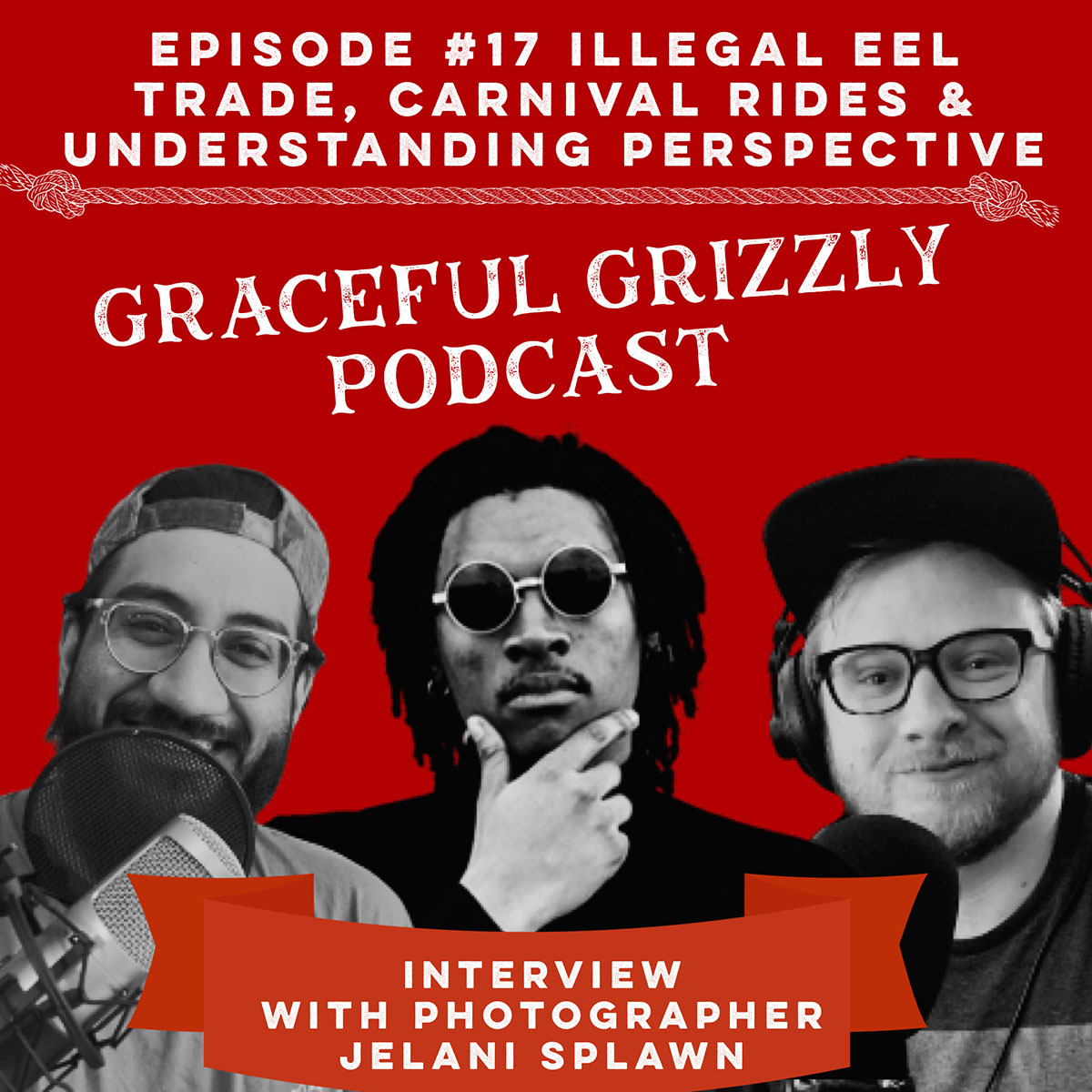 Ep #17 – Illegal Eel Trade, Carnival Rides & Understanding Perspective