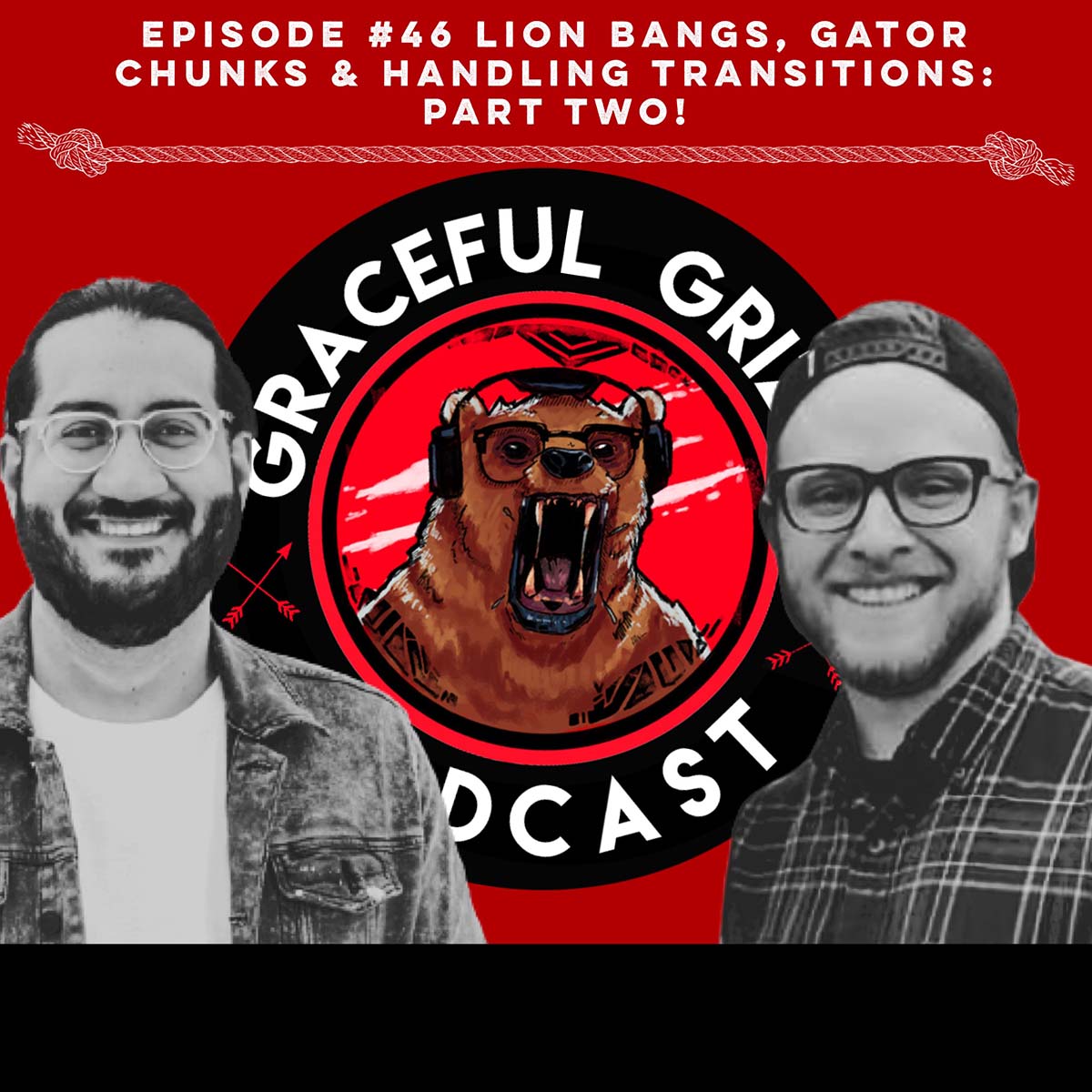 Episode 46 - Graceful Grizzly Podcast